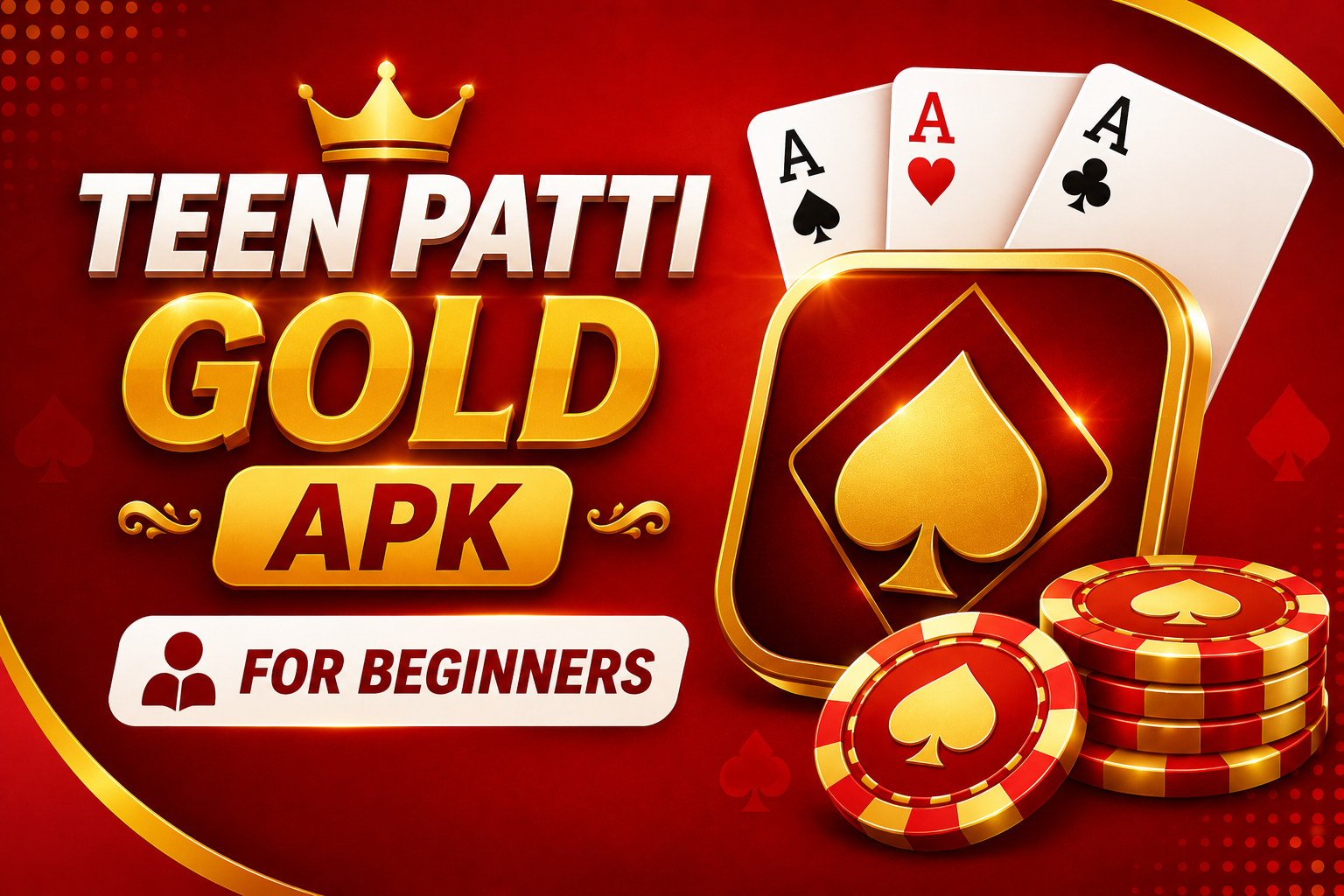 Teen Patti Gold APK for Beginners