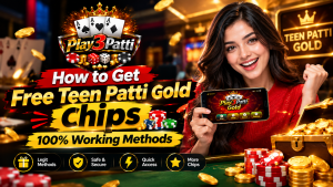 How to Get Free Teen Patti Gold Chips (100% Working Methods)